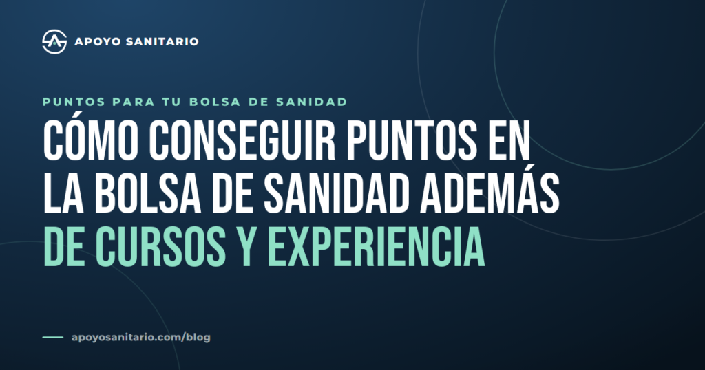 Cómo conseguir puntos en la bolsa de sanidad además de cursos y experiencia